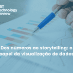 Dos números ao storytelling: o papel da visualização de dados
