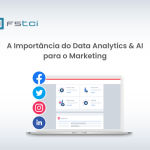 A Importância do Data Analytics & AI para o Marketing